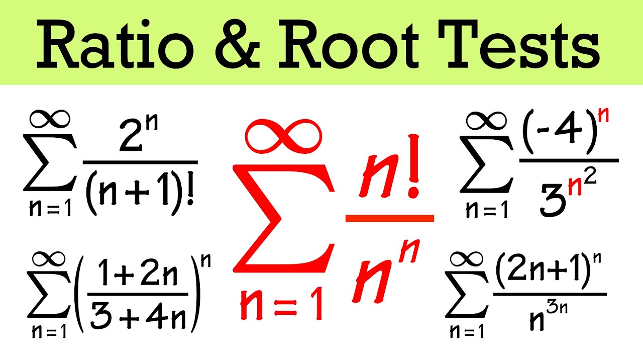 Ratio & Root Tests (for infinite series, Calculus 2)