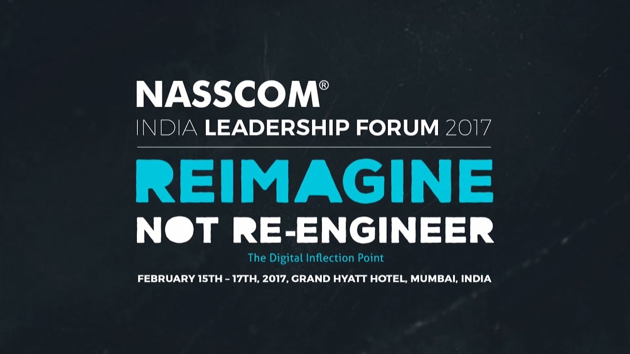NASSCOM INDIA LEADERSHIP FORUM 2017!! Sneak Peak