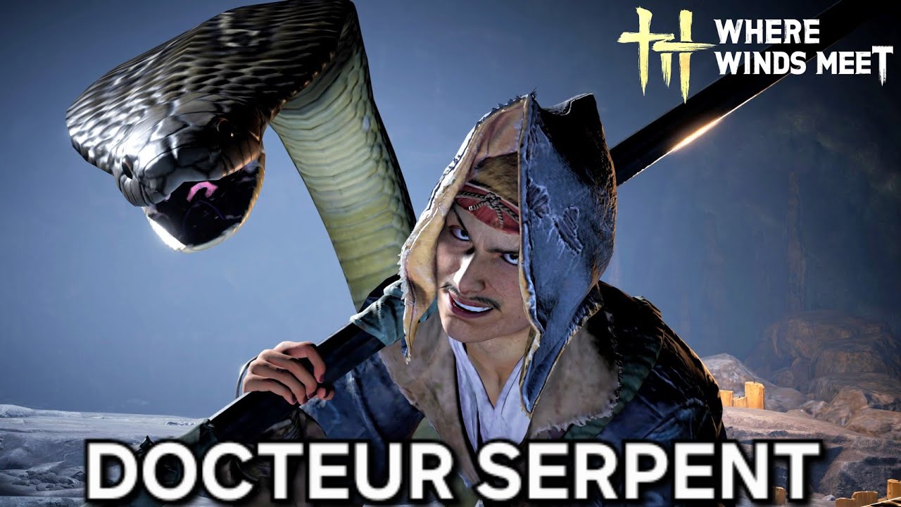 Find & Defeat SNAKE DOCTOR &ndash; WHERE WINDS MEET Boss Fight