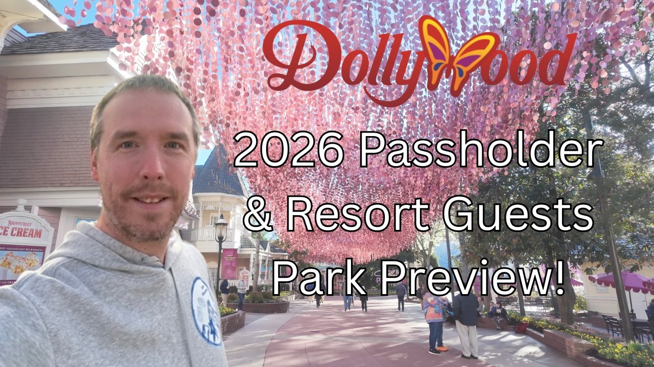 Dollywood 2026 Passholder Preview Day | Everything NEW & Park Changes First Look!