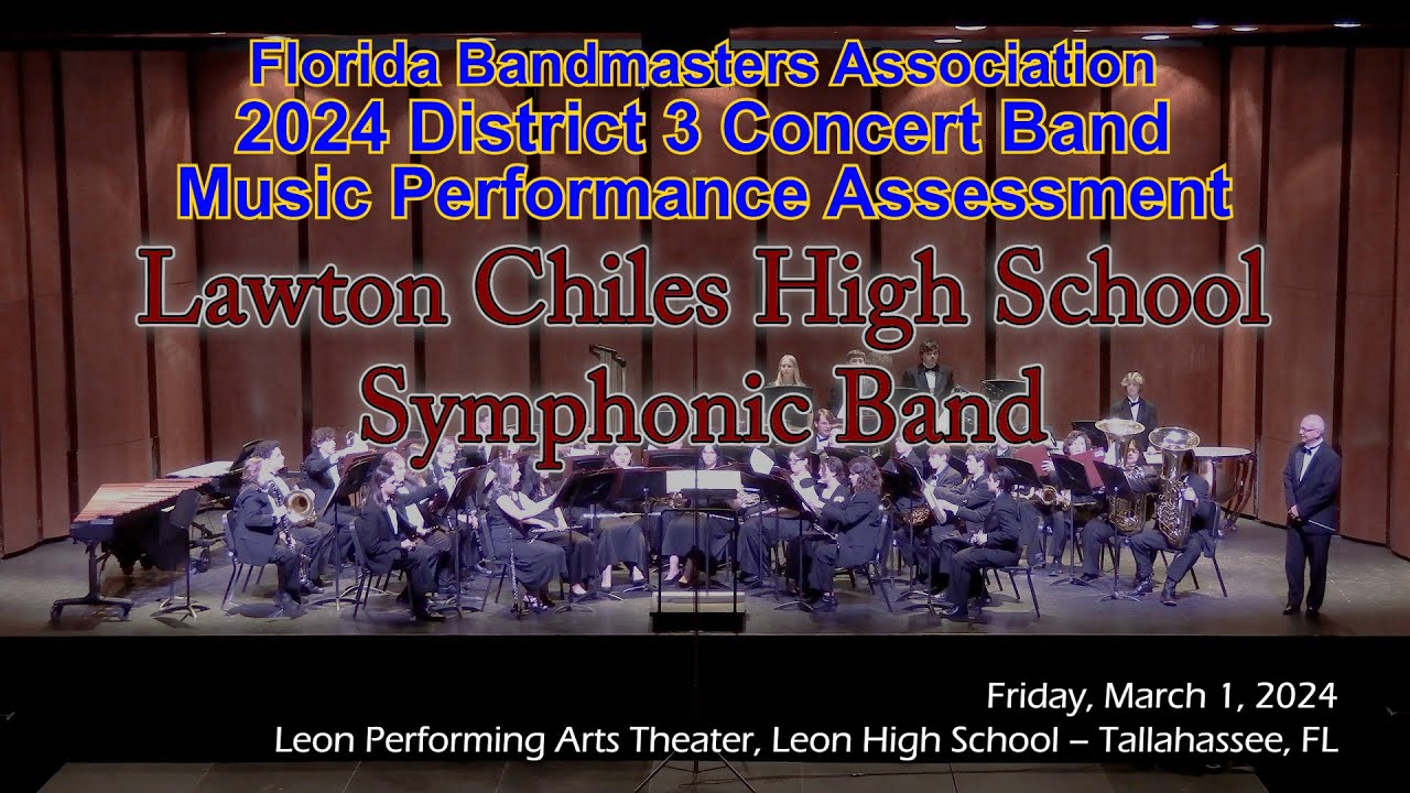 2024 FBA District 3 Concert Band MPA: Lawton Chiles High School Symphonic Band