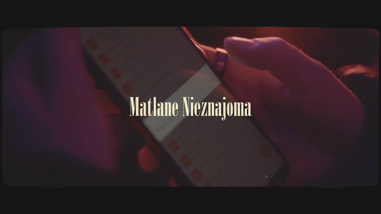 Matlane - Nieznajoma (Official Video)