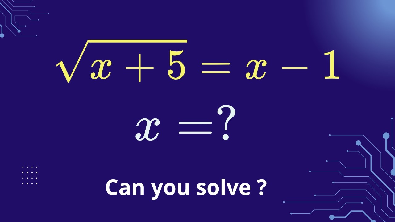Math - Can you solve this square root equation ? / Phương trình chứa căn đơn giản