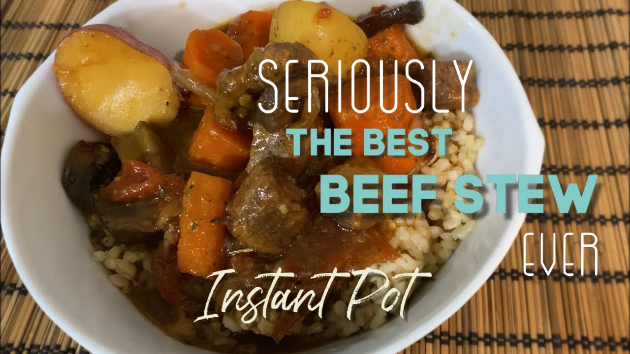 Seriously THE BEST BEEF STEW Ever! | INSTANT POT