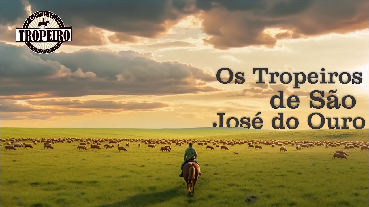 Os Tropeiros de São José do Ouro (RS)