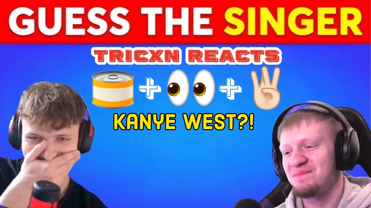 Tricxn Reacts to Guess the Singer!