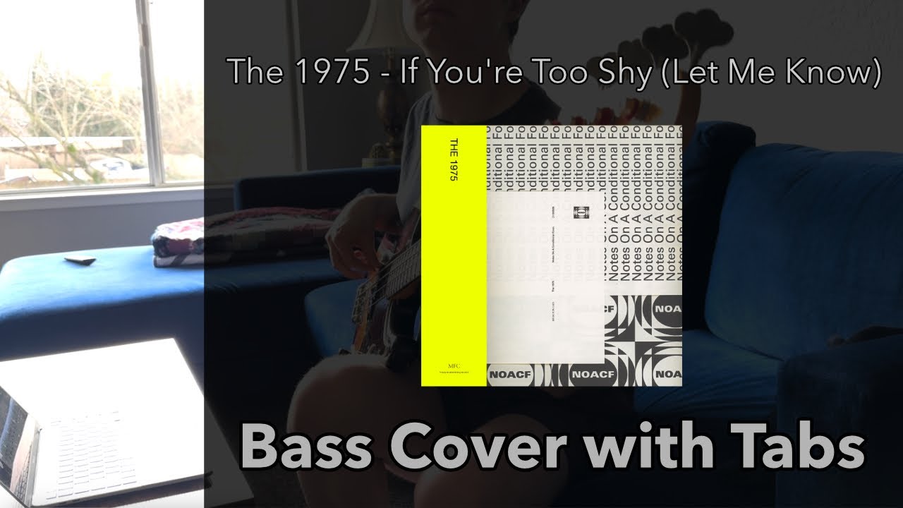The 1975 - If You're Too Shy (Let Me Know) (Bass Cover WITH TABS)