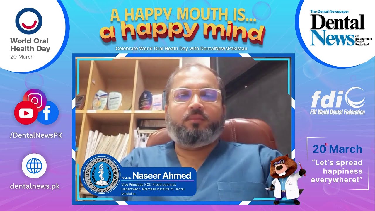 World Oral Health Day 2025 | Prof. Dr. Naseer Ahmed's Message | Happy Mouth, Happy Mind!