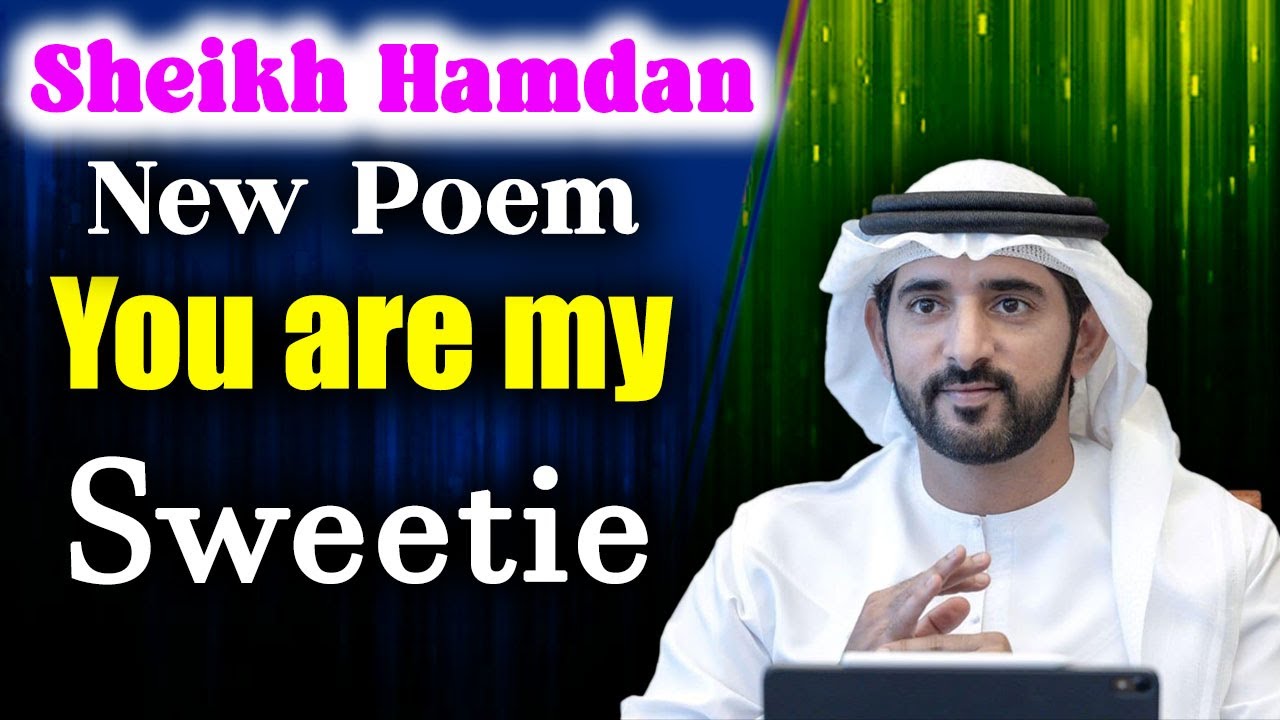 Fazza New Poem You Are My Sweetie | Romantic Poem by Sheikh Hamdan Fazza