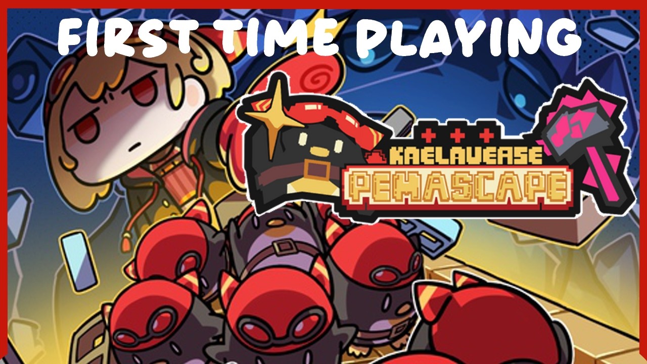 【Kaelaverse: Pemascape】| FIRST TIME Playing