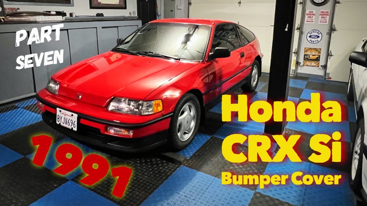 1991 Honda CRX Si - Part Seven (NEW FRONT BUMPER COVER)