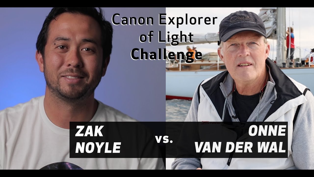 Canon Explorer of Light Challenge: Zak Noyle vs. Onne van der Wal