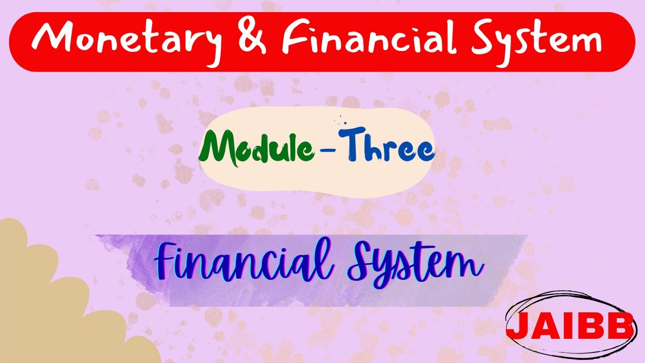 Financial System (Module 3)
