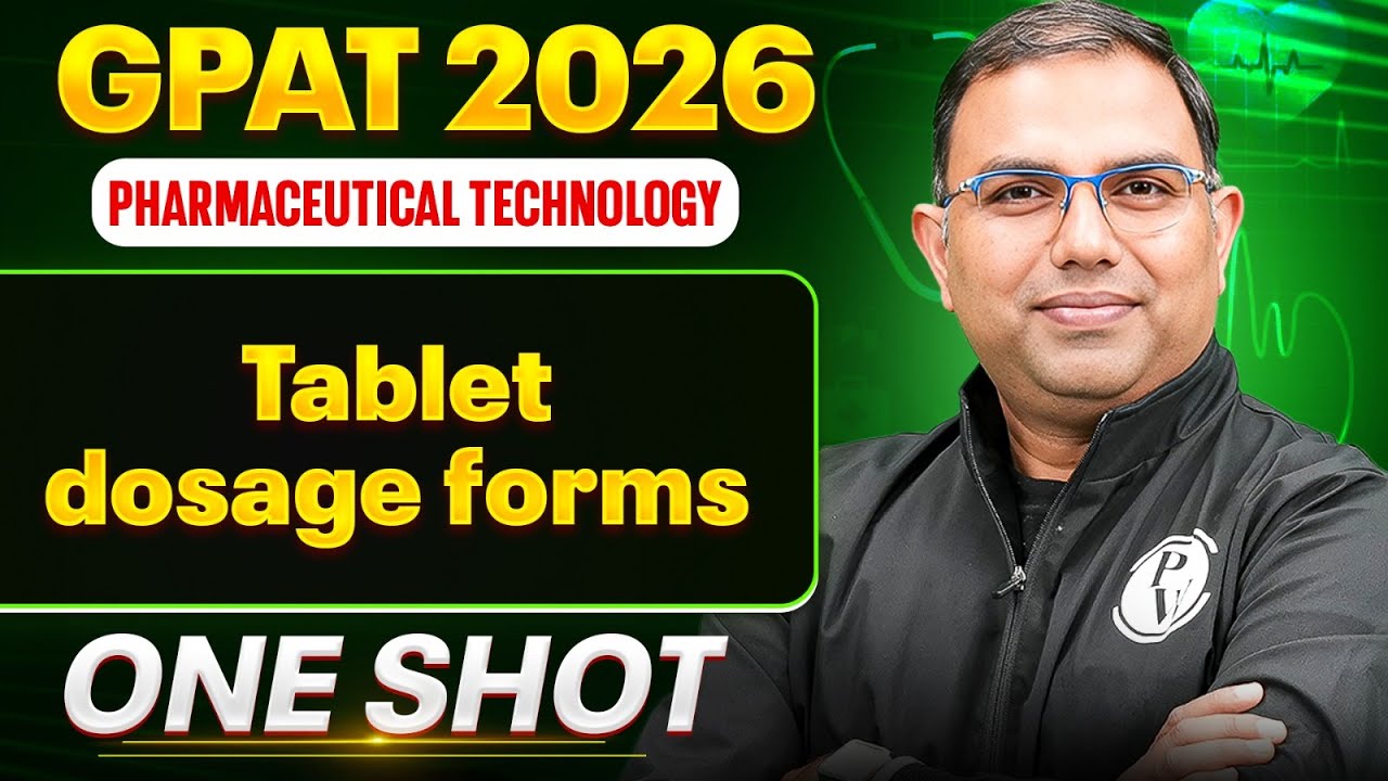 GPAT 2026 Pharmaceutical Technology | Tablet Dosage Forms | GPAT One Shot | PW