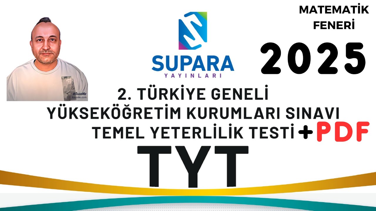 Supara Yayınları 2.Türkiye Geneli TYT Deneme Sınavı Matematik Soruları Çözümleri 2025 +PDF