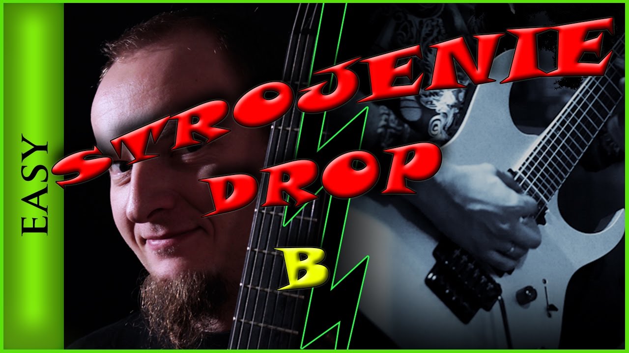 Jak nastroić gitarę do drop B ?