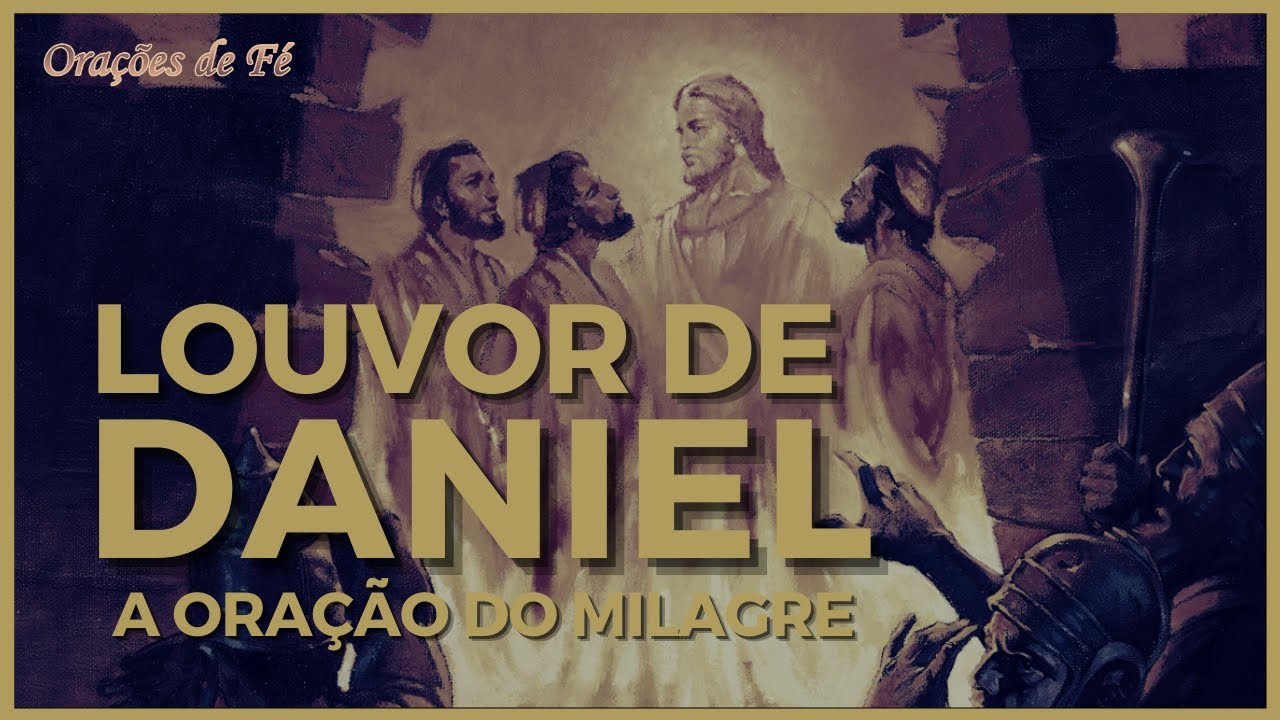 LOUVOR DE DANIEL - 7 vezes ao dia - A ora&ccedil;&atilde;o do Milagre
