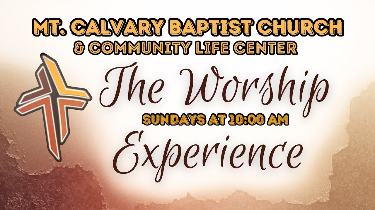 Welcome to the Worship Experience at Mt. Calvary! 1/18/2026