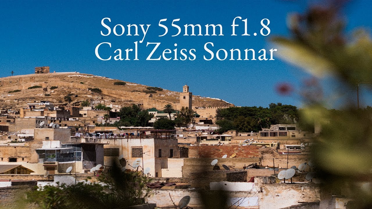 Небольшой обзор: объектив Sony Zeiss 55mm в Марокко, Испании и Англии.