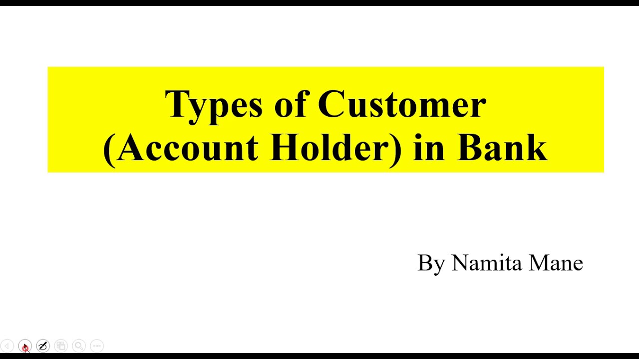Types of Customers of Bank | Special types of Customers of Bank| Account Holders of Bank