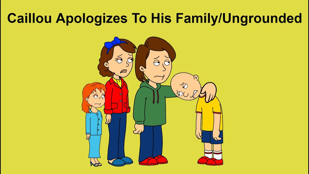 Caillou Apologizes To His Family/Ungrounded