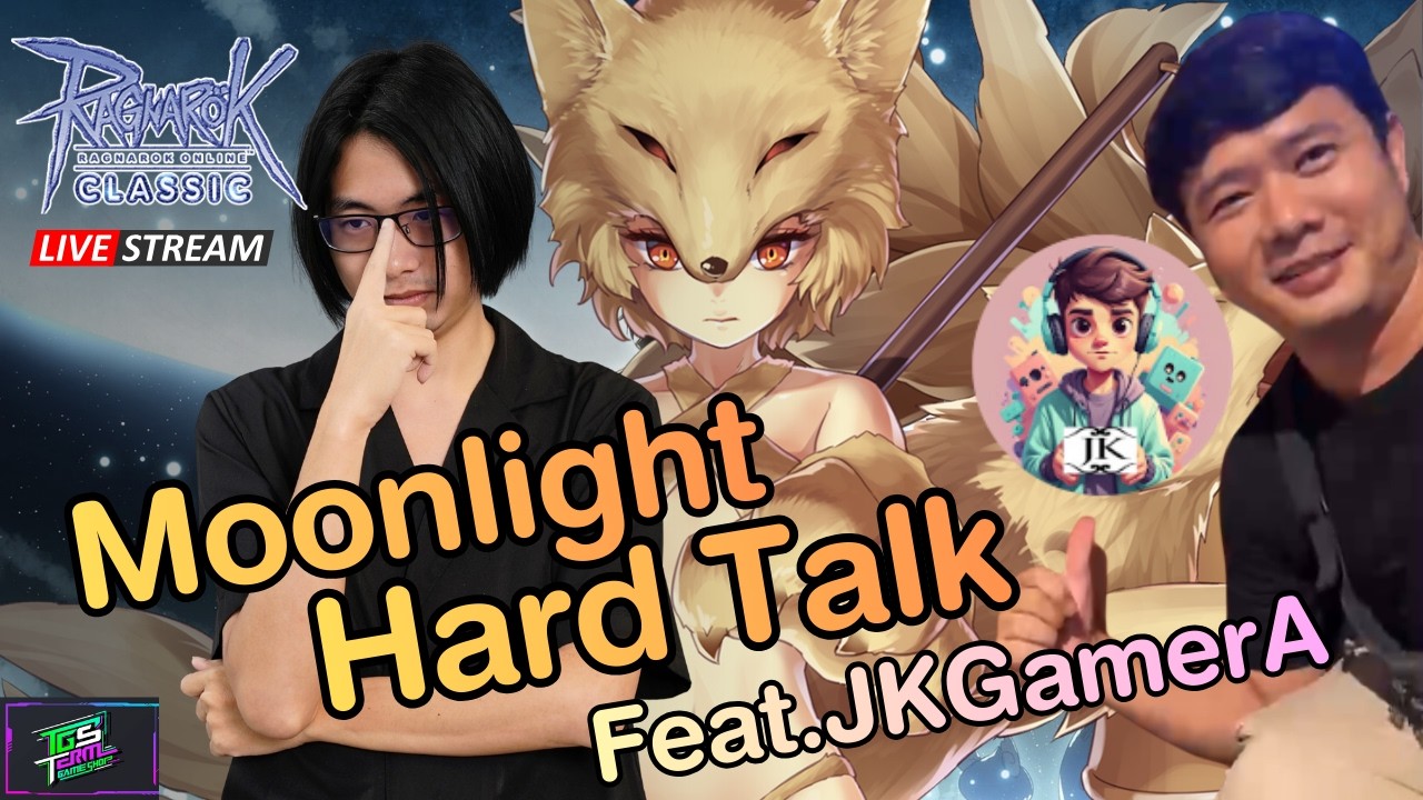 🔴Moonlight Hard Talk Feat.JKGamerA | Ragnarok Classic GGT