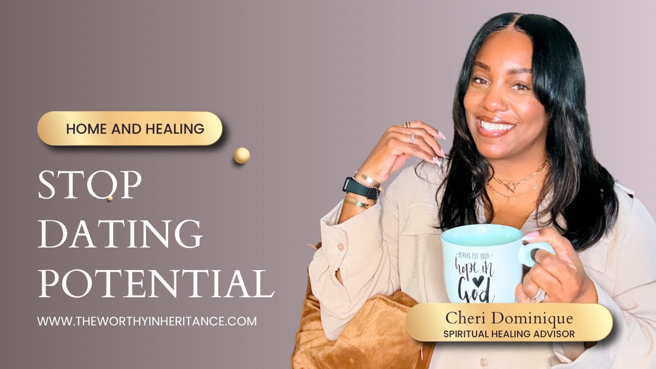 STOP DATING POTENTIAL: Choose purpose, principles and partnership