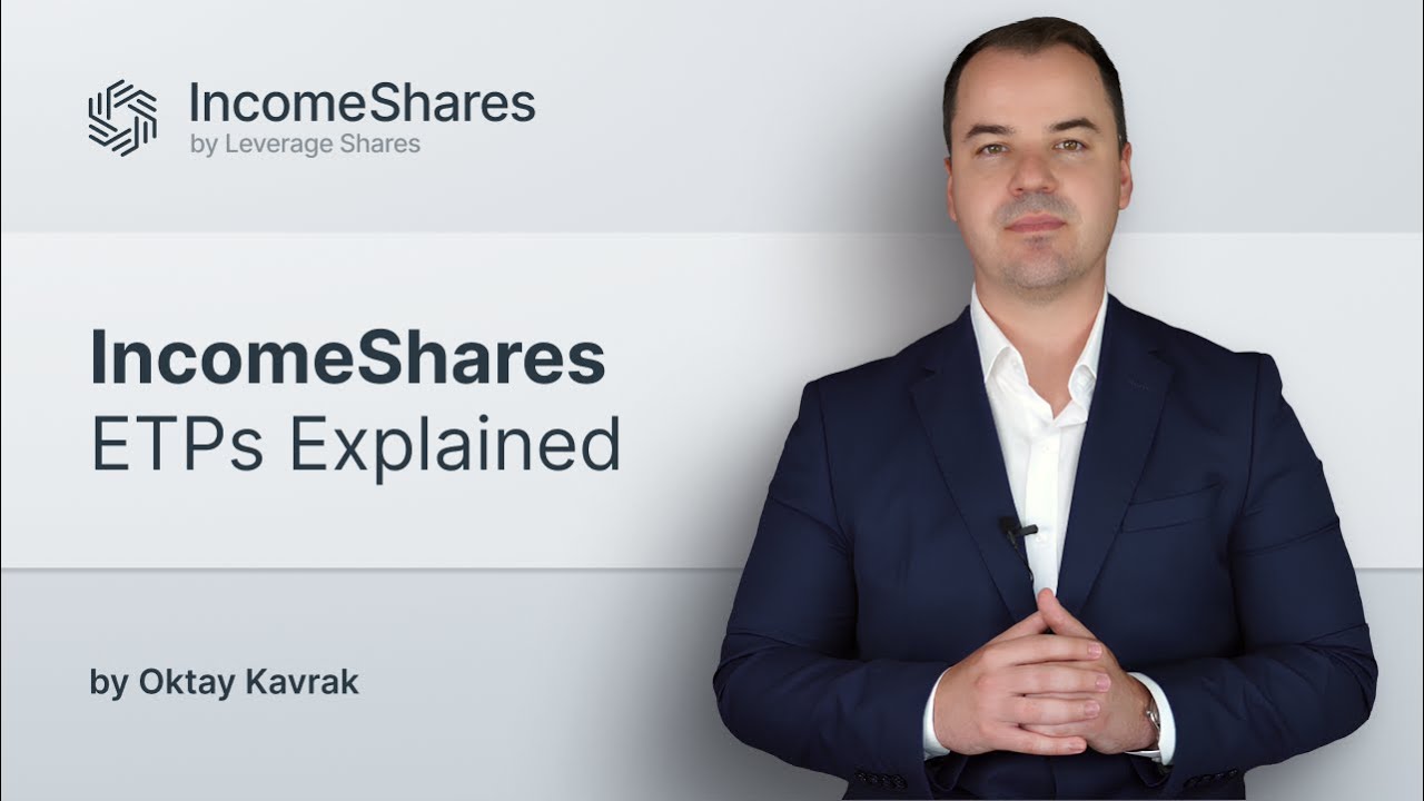 Introducing IncomeShares ETPs by Leverage Shares