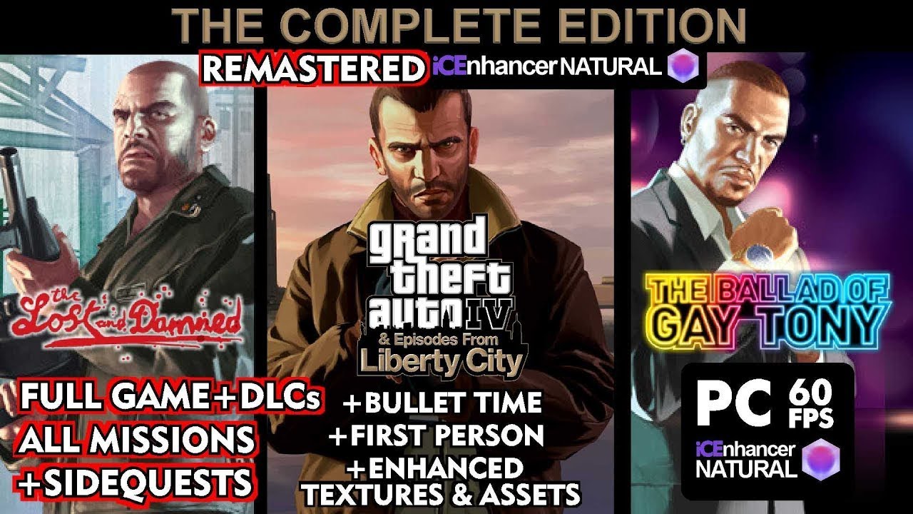 GRAND THEFT AUTO IV THE COMPLETE EDITION REMASTERED iCEnhancer Realistic Graphics MOD [PC 60FPS]
