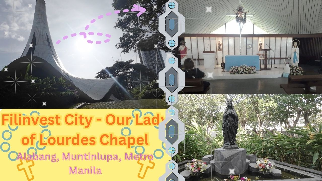 Filinvest City - Our Lady of Lourdes Chapel Alabang, Muntinlupa, Metro Manila