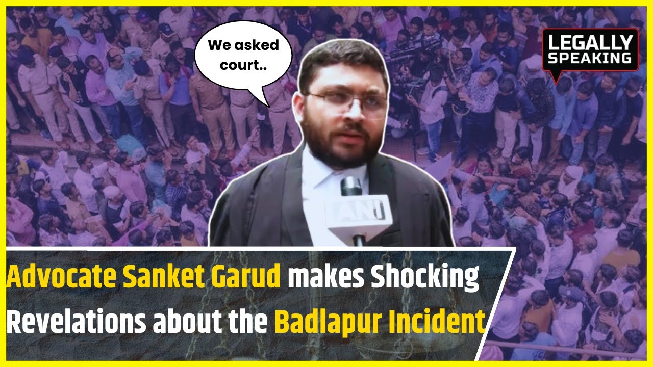 Badlapur Minor Assault: What Contentions Did Adv Sanket Garud Make Before Bombay High Court?