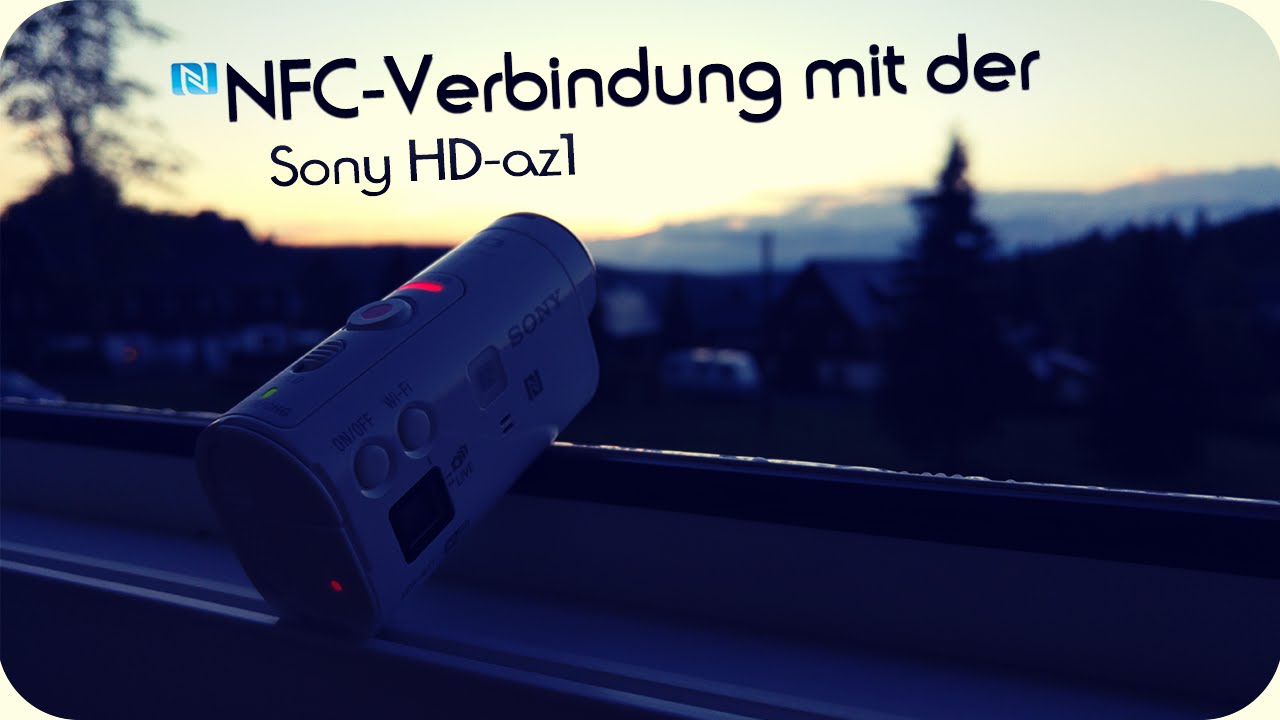 Sony HDR-az1/mini NFC Schnellverbindung || MrBlackEdition || [Deutsch/German 'FullHD]