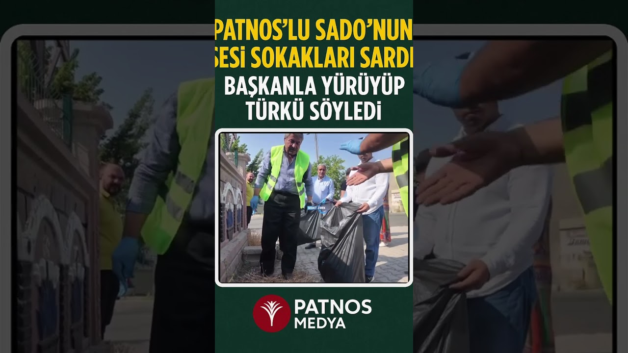 Patnos&rsquo;lu Sado&rsquo;nun sesi sokakları sardı#patnos