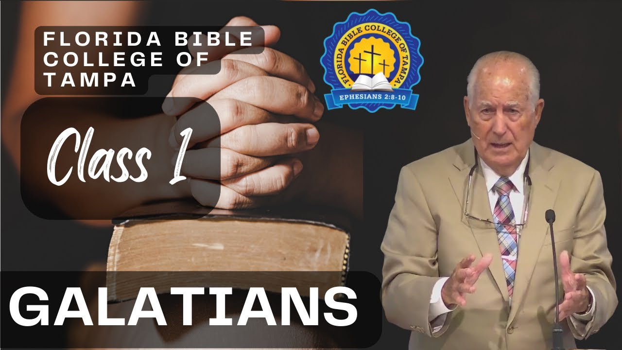 Florida Bible College Class 1 of Galatians | Dr. Ralph Yankee Arnold |