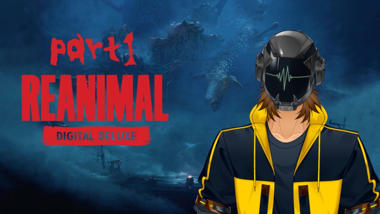 【#REANIMAL 】おかえりなさい小さな悪夢【part1】