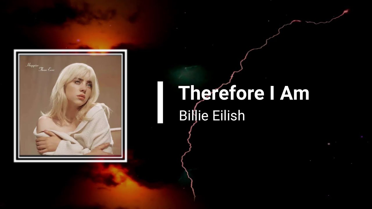 Billie Eilish - Therefore I Am (Lyrics)