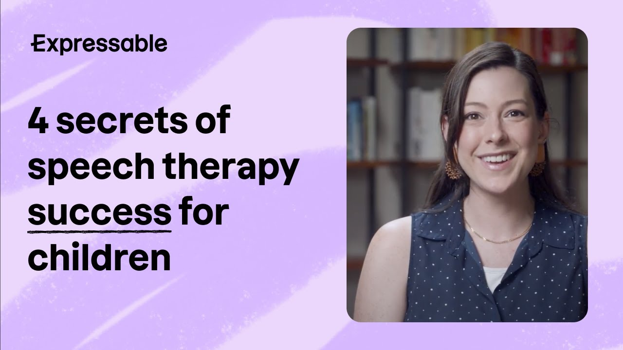 4 secrets of speech therapy success for children