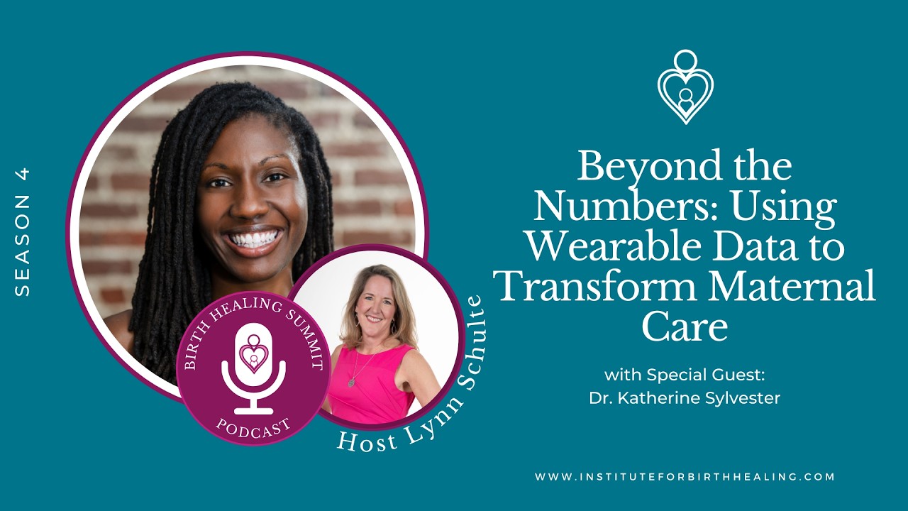 Beyond the Numbers: Using Wearable Data to Transform Maternal Care