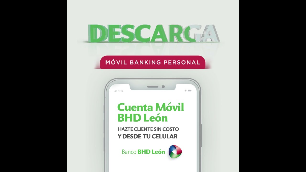 &iexcl;Abre tu Cuenta M&oacute;vil BHD Le&oacute;n sin venir al banco!