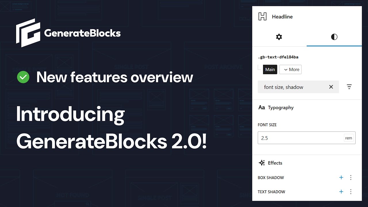 Introducing GenerateBlocks 2.0 - Overhauled Styling Controls, Blocks, Dynamic Data, and More!