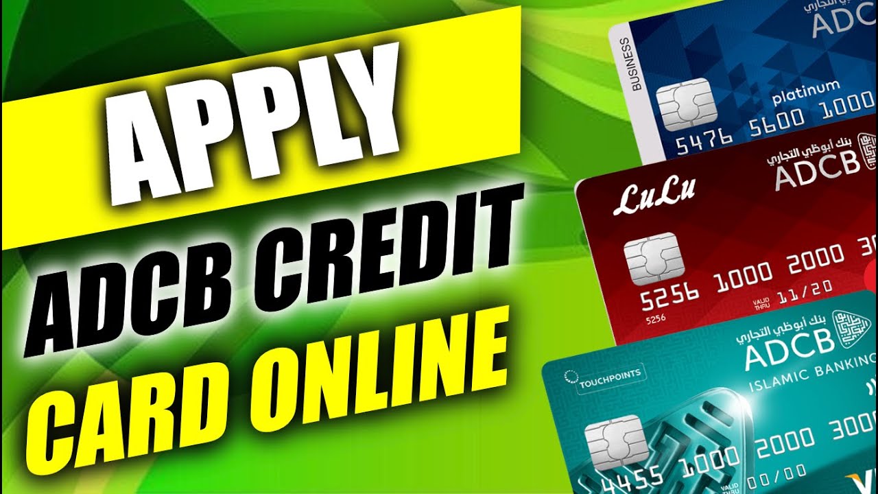 How to Apply for an ADCB Credit Card Online