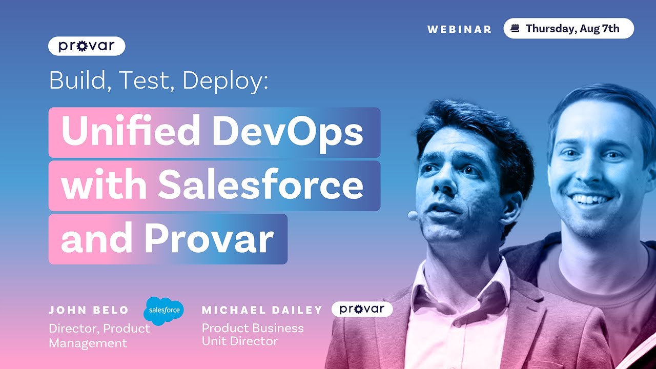 Unified DevOps with Salesforce and Provar - Webinar