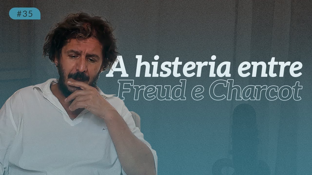 A HISTERIA entre Freud e Charcot I  Daniel Omar Perez