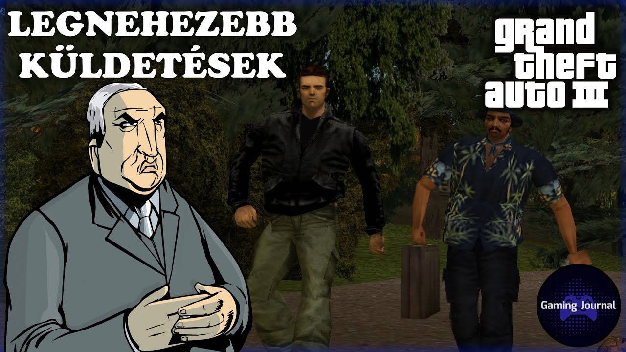 Legnehezebb GTA 3 küldetések | Hogyan kell megcsinálni?
