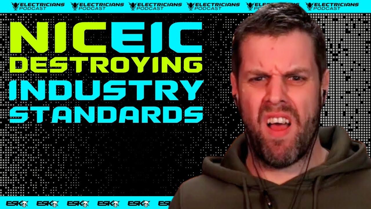 NICEIC ARE DESTROYING STANDARDS - ELECTRICIANS PODCAST
