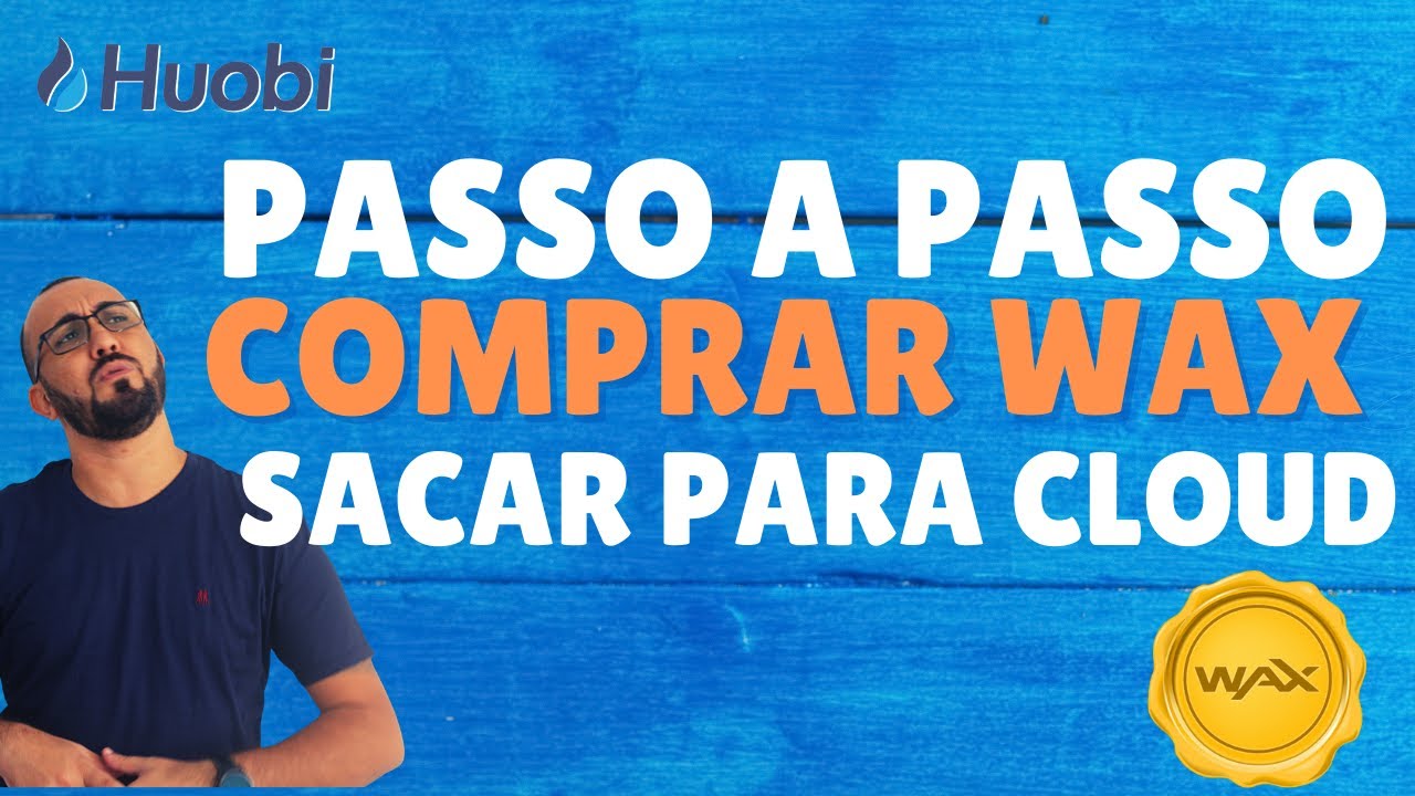 Como comprar WAX (WAXP) e enviara para Cloud Wallet