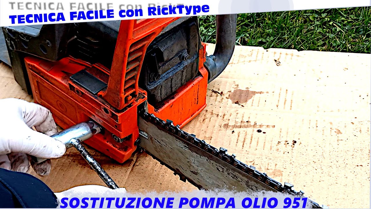Motosega 951 pompa olio guasta: riparazione