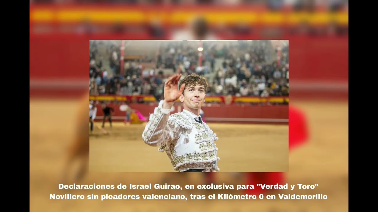 Declaraciones de Israel Guirao (novillero valenciano sin picadores)