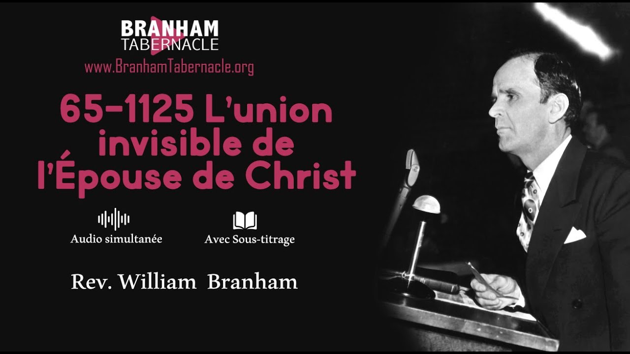 🔴 DIRECT - 65-1125 L’union invisible de l’Épouse de Christ - Fr William Branham - Branham Tabernacle