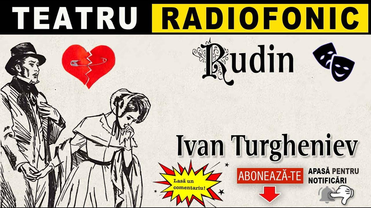 Ivan Turgheniev - Rudin | Teatru radiofonic